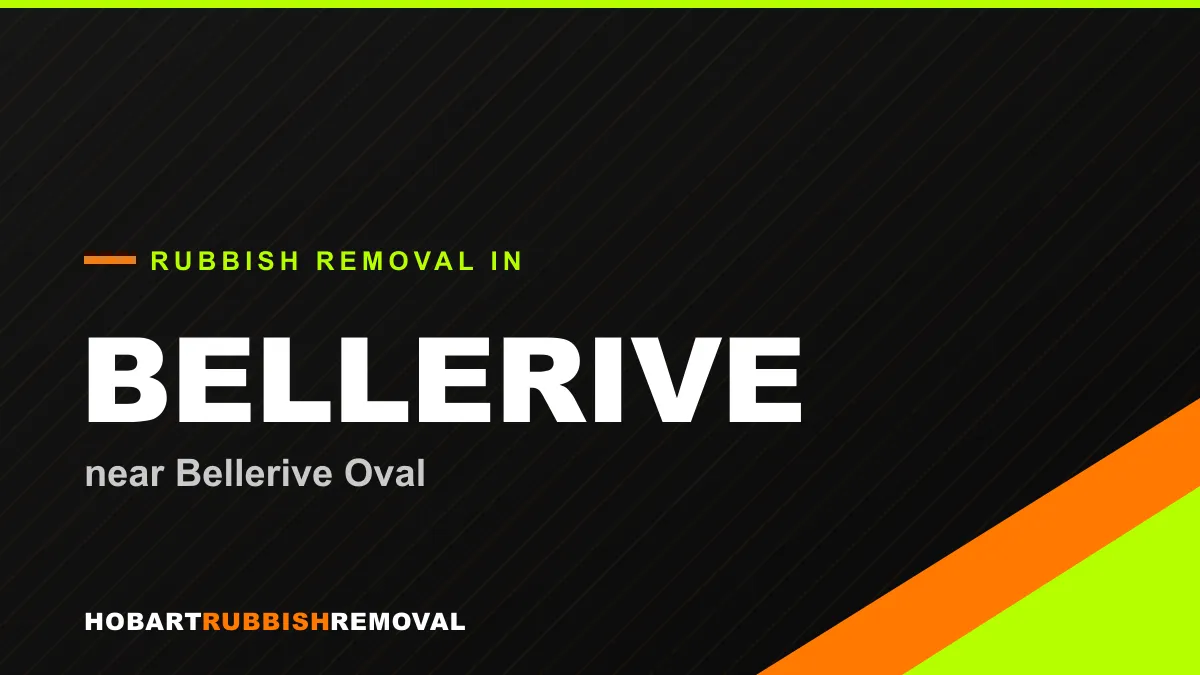 Rubbish removal service in Bellerive, Hobart near Bellerive Oval