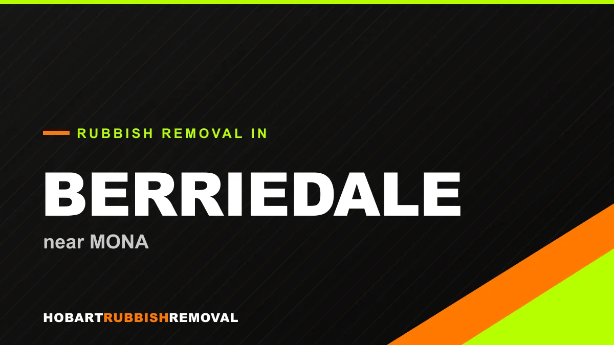 Rubbish removal service in Berriedale, Hobart near MONA