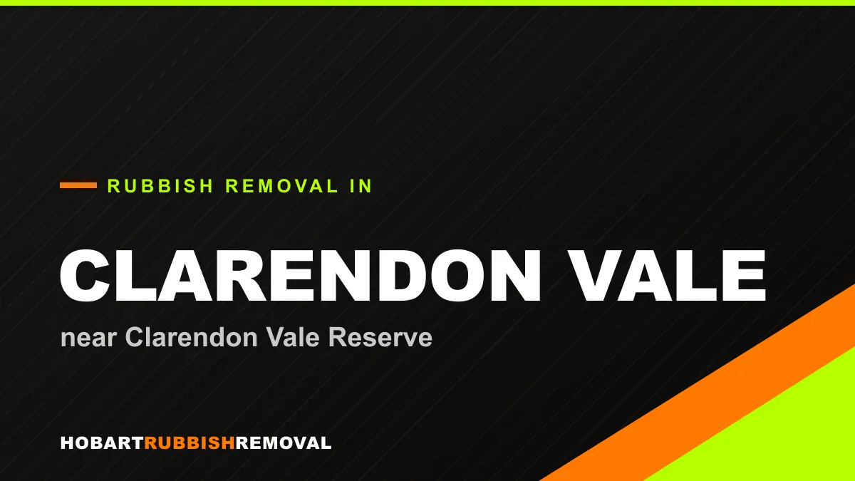 Rubbish removal service in Clarendon Vale, Hobart near Clarendon Vale Reserve