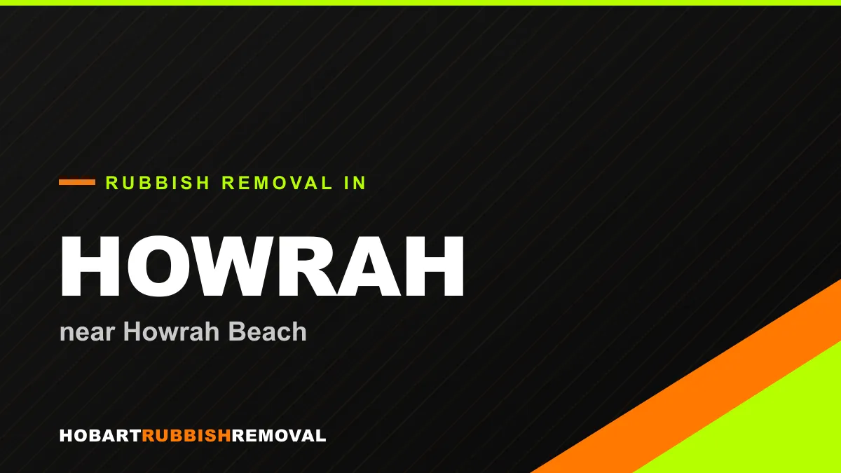 Rubbish removal service in Howrah, Hobart near Howrah Beach