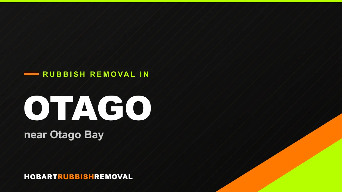 Rubbish removal service in Otago, Hobart near Otago Bay