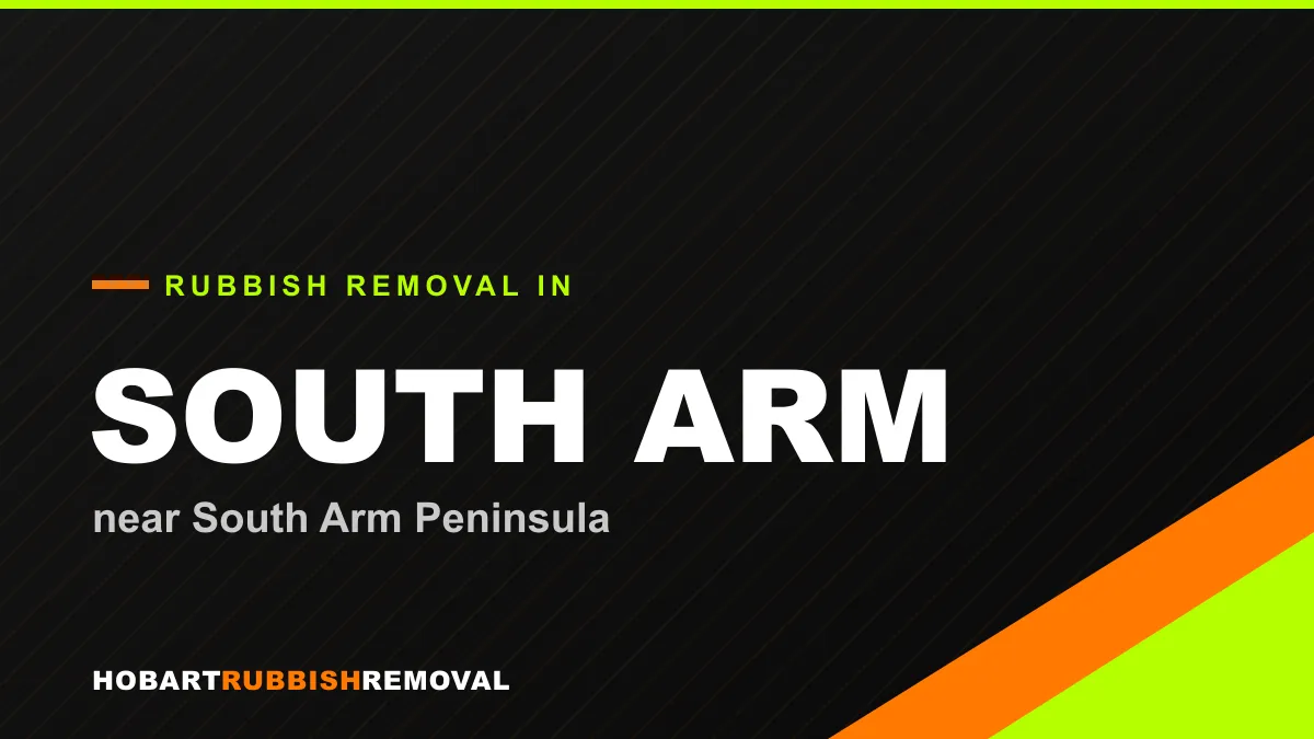 Rubbish removal service in South Arm, Hobart near South Arm Peninsula