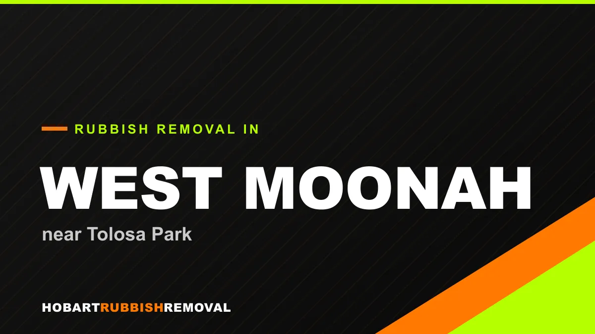 Rubbish removal service in West Moonah, Hobart near Tolosa Park
